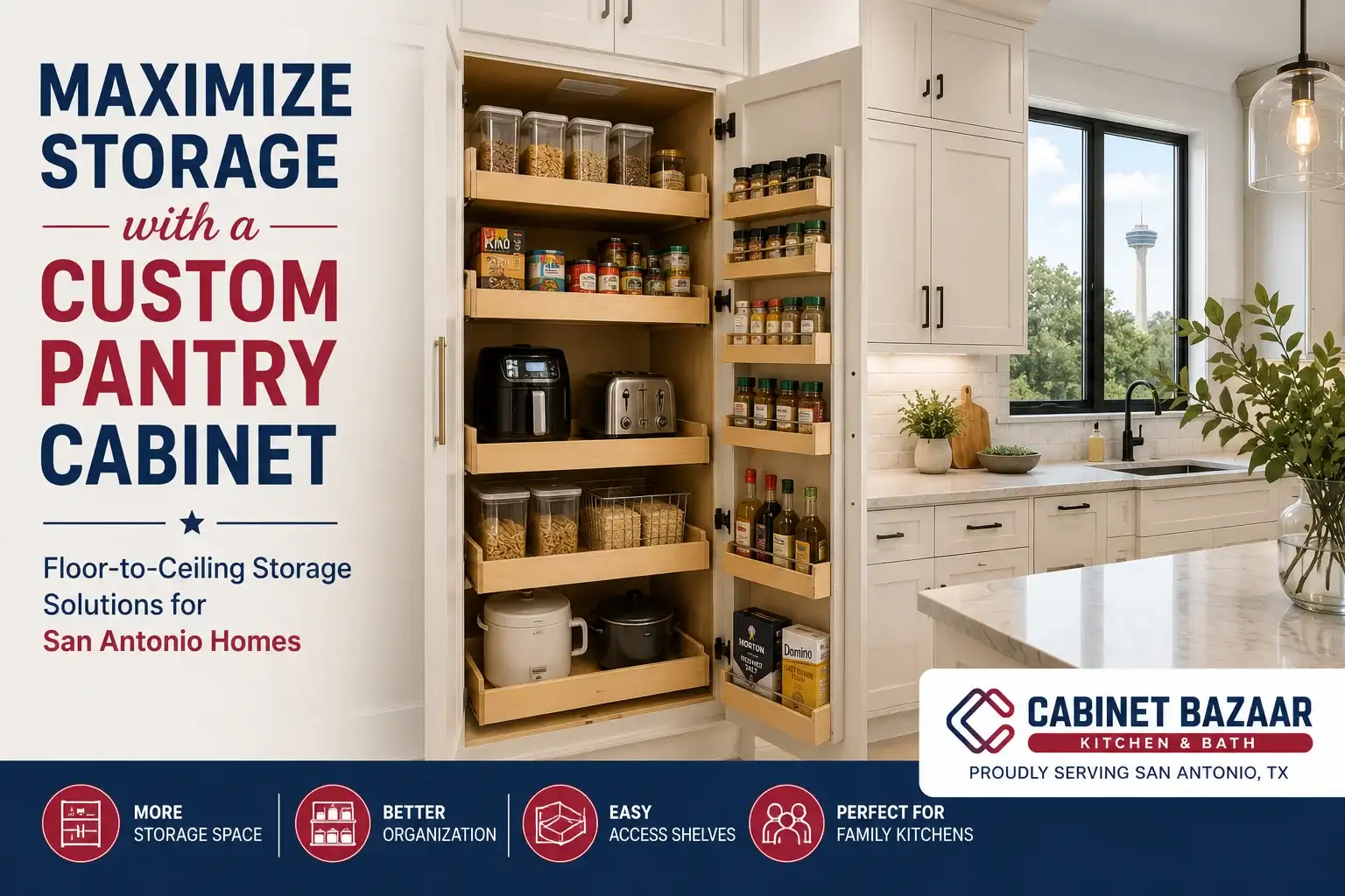 Floor-to-ceiling pantry cabinet installed in a San Antonio kitchen featuring pull-out shelves, organized storage, and custom cabinetry by Cabinet Bazaar